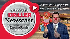 The Driller Newscast Episode 165 Ghosts in the Borehole: Jobsite Terrors & The 33 Rescue