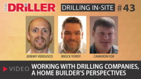 Drilling In-Site: Working with Drilling Companies, a Home Builder’s Perspective