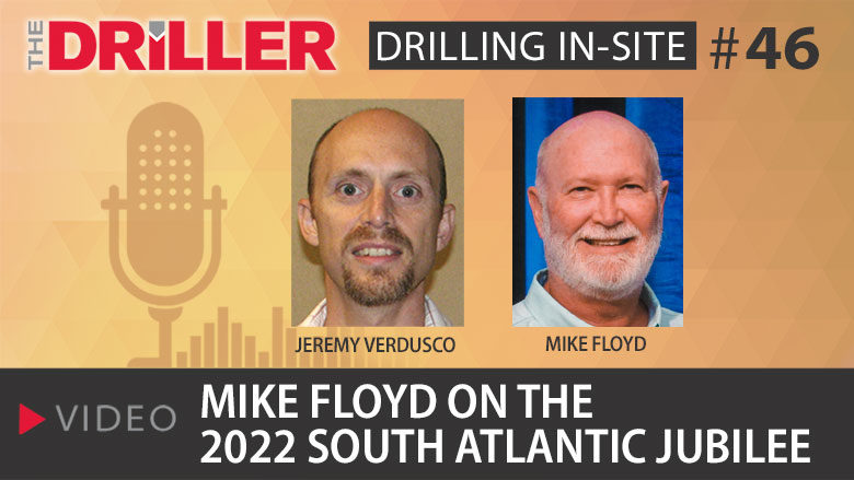 Drilling In-Site episode 46: Mike Floyd on the 2022 South Atlantic Jubilee