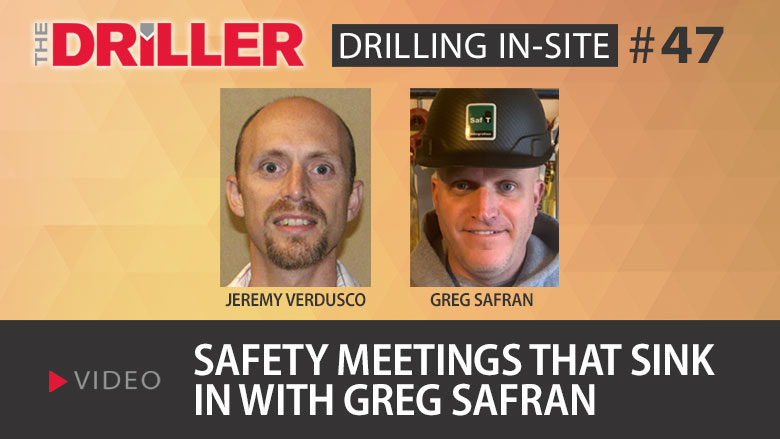 Drilling In-Site episode 47: Safety Talks that Work with Greg Safran