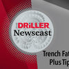 The Driller Newscast episode 11: Trench Fatalities in the News, Plus Tips for Hand Safety