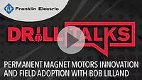 Drill Talks episode 2: Permanent Magnet Motors Innovation and Field Adoption with Bob Lilland Drill Talks episode 2: Permanent Magnet Motors Innovation and Field Adoption with Bob Lilland