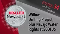 The Driller Newscast episode 54: Willow Drilling Project, plus Navajo Water Rights at SCOTUS The Driller Newscast episode 54: Willow Drilling Project, plus Navajo Water Rights at SCOTUS