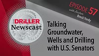 The Driller Newscast episode 57: Talking Groundwater, Wells and Drilling with U.S. Senators The Driller Newscast episode 57: Talking Groundwater, Wells and Drilling with U.S. Senators