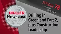 The Driller Newscast episode 78: Drilling in Greenland Part 2, plus Construction Leadership The Driller Newscast episode 78: Drilling in Greenland Part 2, plus Construction Leadership