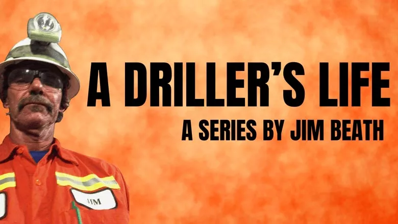 A Driller's LIfe