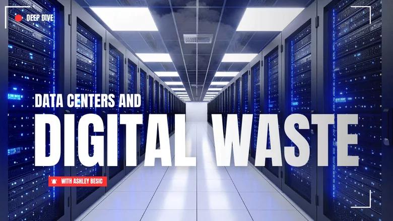 Data Centers and Digital Waste