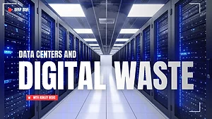 Data Centers and Digital Waste