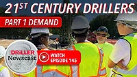 The Driller Newscast episode 145: 21st Century Drillers | Part 1 DEMAND