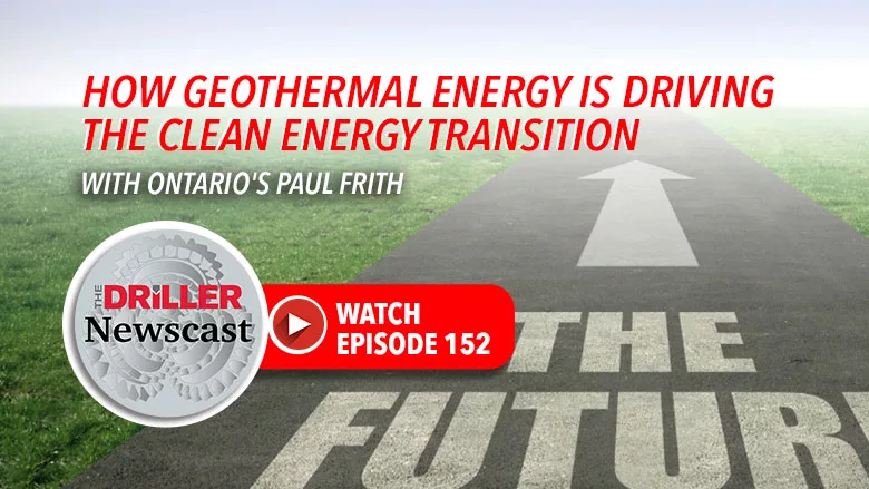The Driller Newscast episode 152: The Driller Newscast: How Geothermal Energy Is Driving the Clean Energy Transition