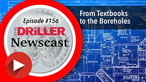 The Driller Newscast episode 156: From Textbooks to the Boreholes